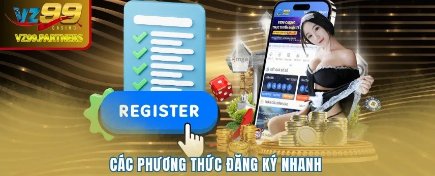 Các phương thức đăng ký nhanh