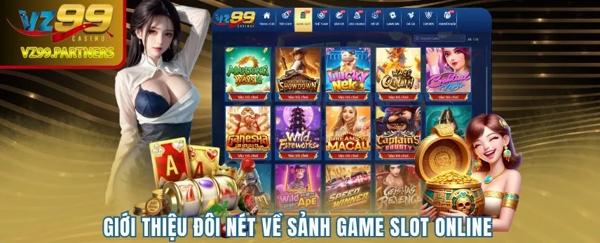 Giới thiệu đôi nét về sảnh game slot online