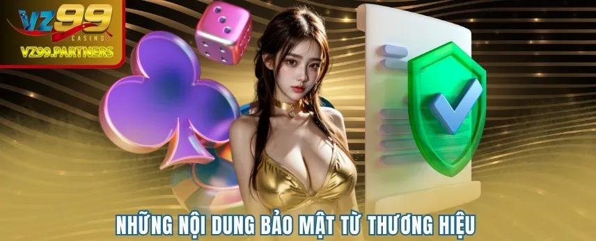 Những nội dung bảo mật từ thương hiệu