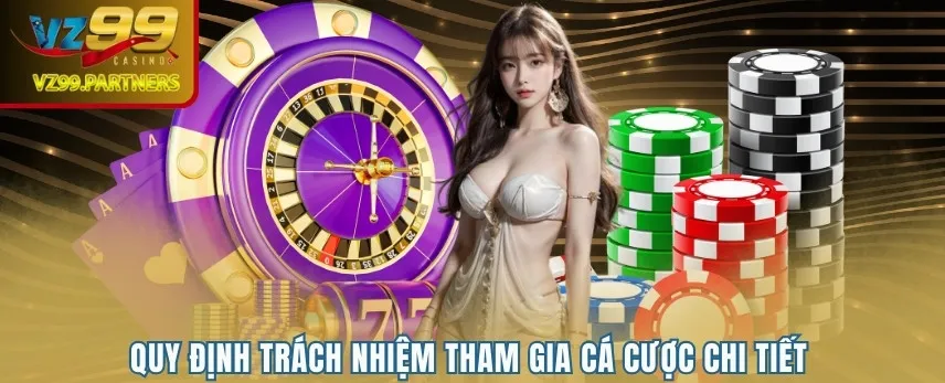 Quy định trách nhiệm cá cược an toàn của hội viên