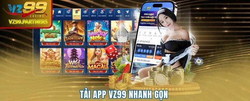 Tải app VZ99 nhanh gọn